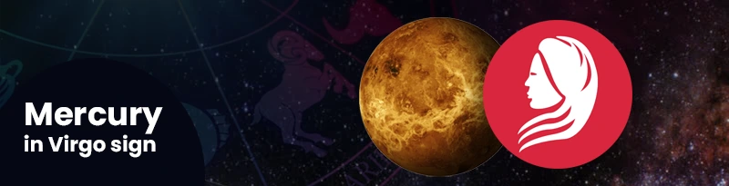 Mercury in Virgo Sign Mercury in Virgo Sign